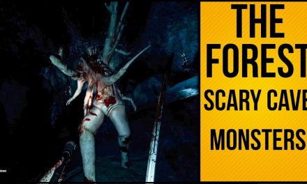 The Forest – Horribly Scary Cave Monsters