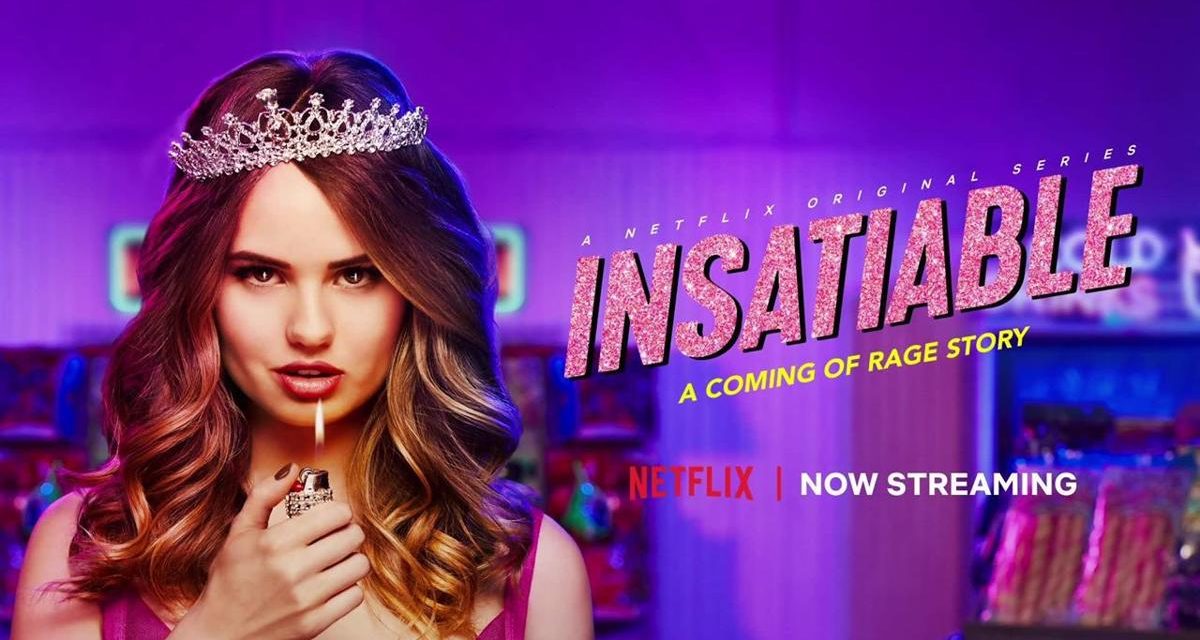 Insatiable Is Actually Good Ignore The Haters