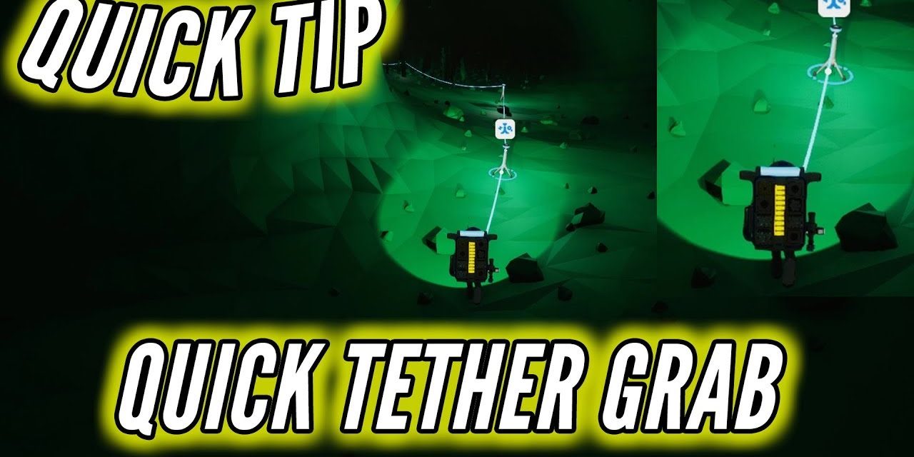 Quickly Grab Tethers While Running Astroneer Quick Tip