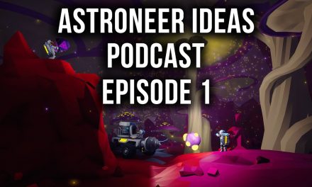 Ground Radar, Galaxies, Automation & More | Astroneer Ideas Podcast | Ep1