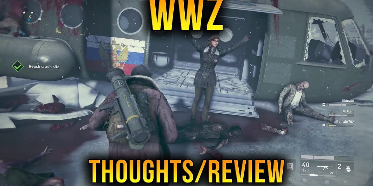 My Thoughts On World War Z Wwz Game Review Ish Silentwisher Entertainment