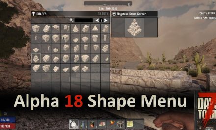 7 Days to Die New Shape Menu Is Awesome