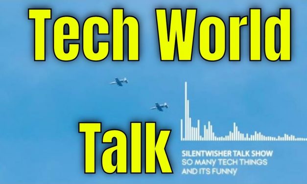 Interesting Things Happening In Tech – The Silentwisher Talk Show Ep.19
