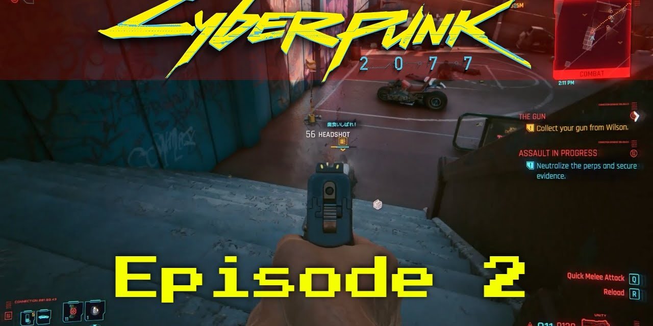 Fighting In The Street – Cyberpunk 2077 LP-EP2