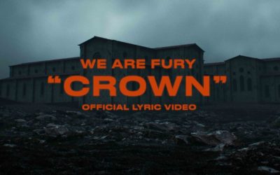 WE ARE FURY, Brassie & Kyle Reynolds – Crown (Official Lyric Video)